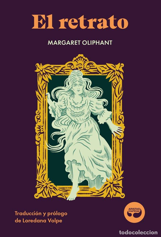Libros: EL RETRATO - OLIPHANT, MARGARET