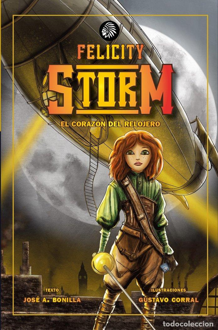 Libri: FELICITY STORM - BONILLA, JOSE ANTONIO