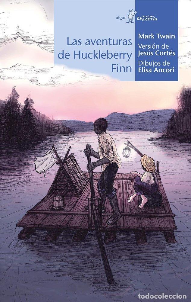 Libri: AVENTURAS DE HUCKLEBERRY FINN,LAS - TWAIN, MARK