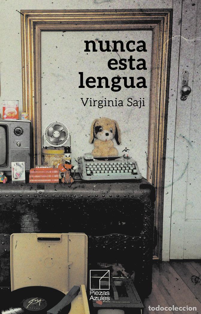 Libros: NUNCA ESTA LENGUA - SAJI, VIGINIA