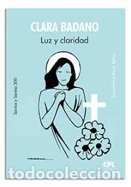Livres: CLARA BADANO LUZ Y CLARIDAD - BOVET BALLUS, JOAN-MARIA