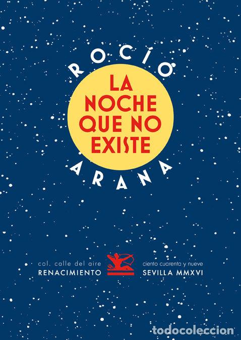 Libros: NOCHE QUE NO EXISTE,LA - ARANA CABALLERO, ROCIO