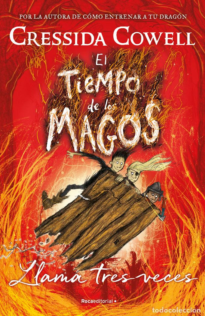 Libri: EL TIEMPO DE LOS MAGOS LLAMA TRES VECES - COWELL, CRESSIDA