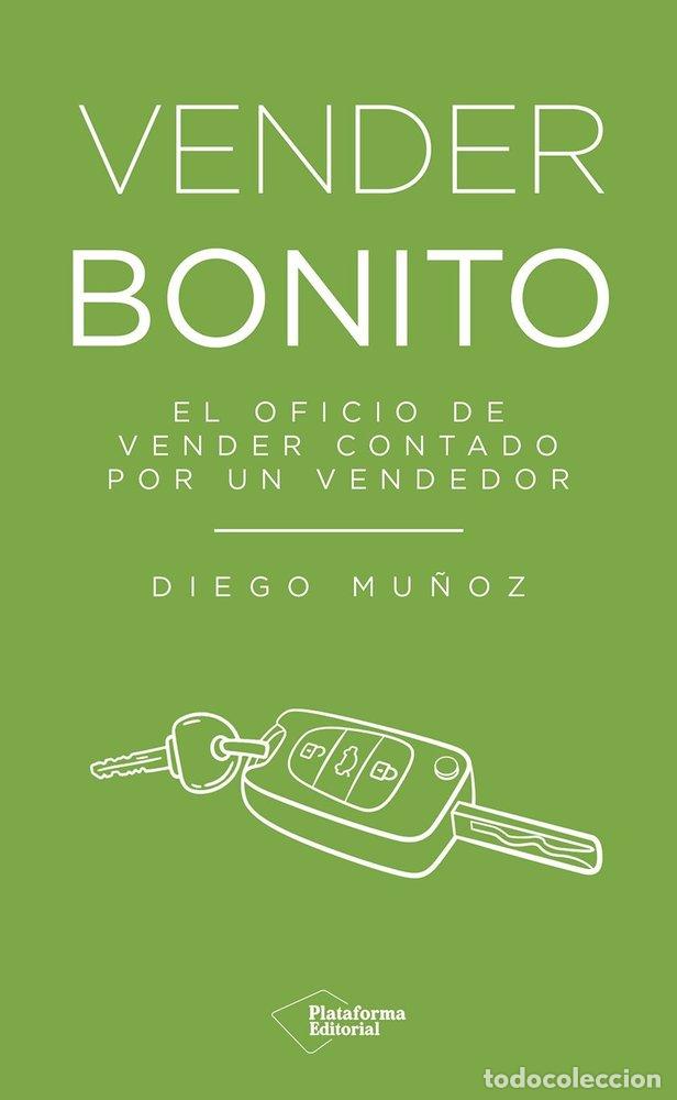 Libri: VENDER BONITO - MU&Ntilde;OZ, DIEGO