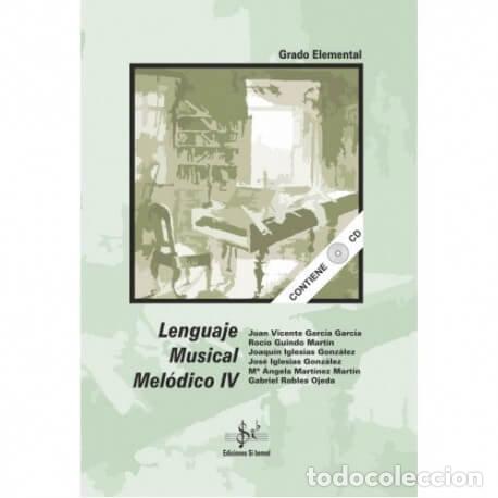 Libros: LENGUAJE MUSICAL MELODICO 4 ED.21 - AA.VV