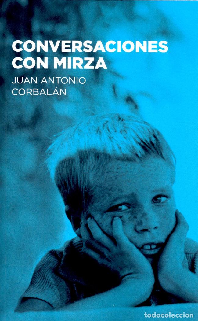 Libros: CONVERSACIONES CON MIRZA - CORBALAN ALFOCEA, JUAN ANTONIO