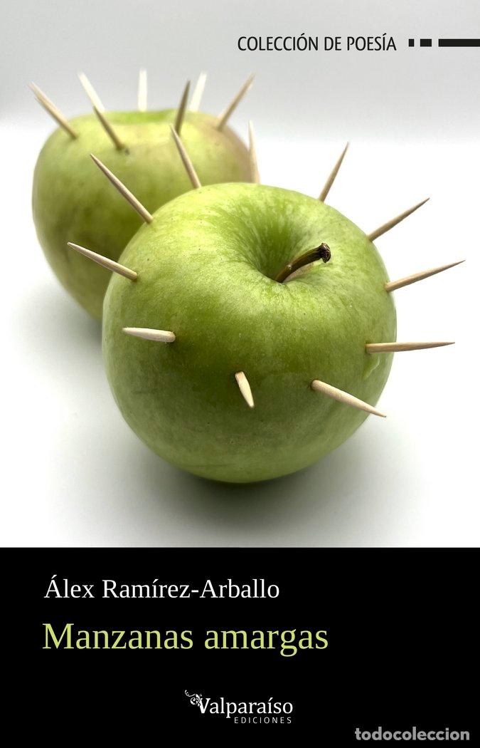 Libros: MANZANAS AMARGAS - RAMIREZ ARBALLO, ALEX