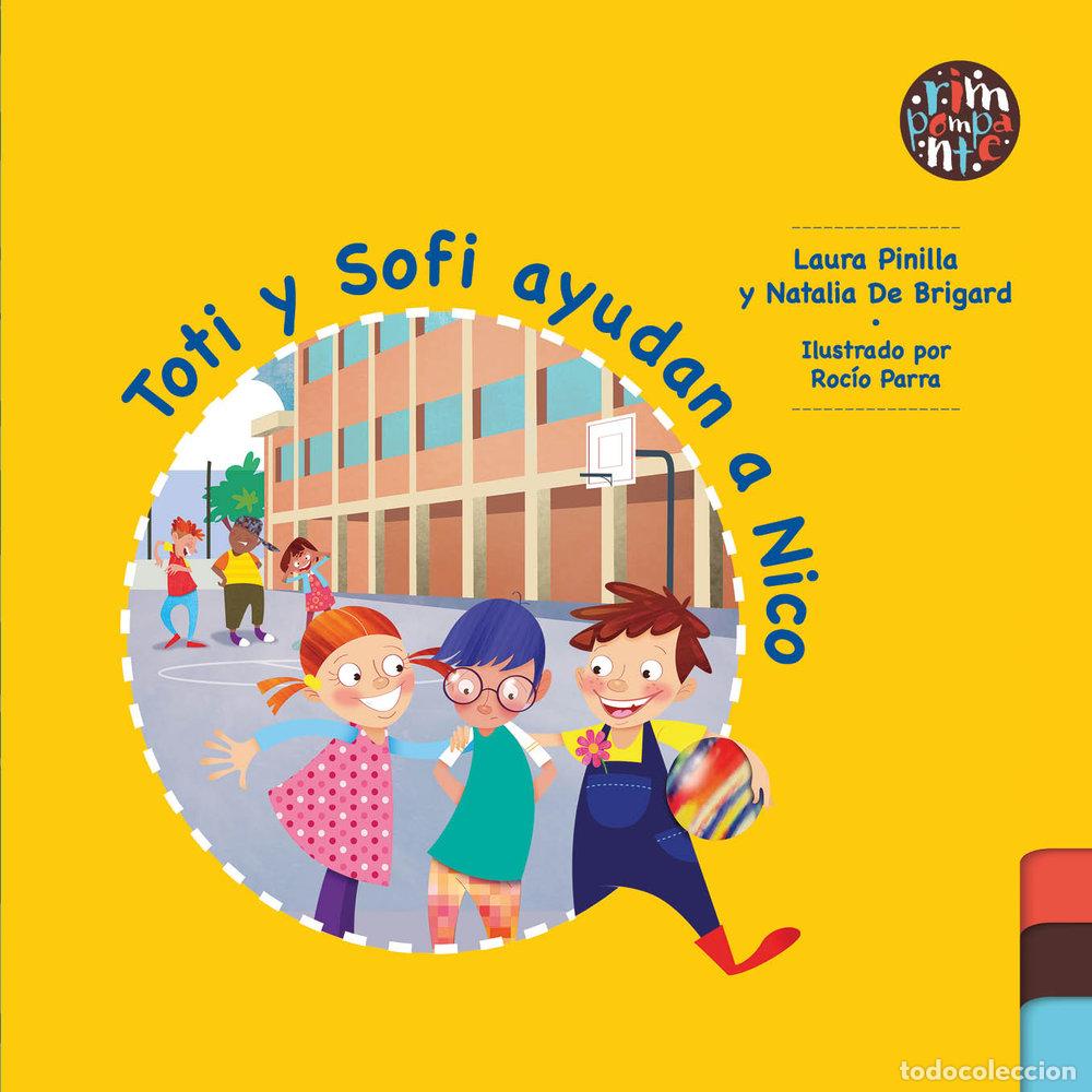 Libros: TOTI Y SOFI AYUDAN A NICO - DE BRIGARD, NATALIA