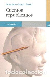 Libros: CUENTOS REPUBLICANOS - GARCIA PAVON, FRANCISCO