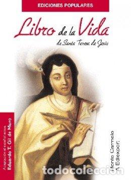 Libros: LIBRO DE LA VIDA DE SANTA TERESA DE JESUS - GIL DE MURO, EDUARDO