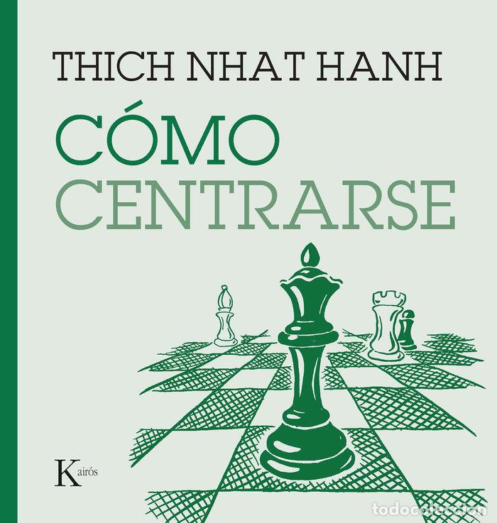 Libros: COMO CENTRARSE - THICH NHAT HANH