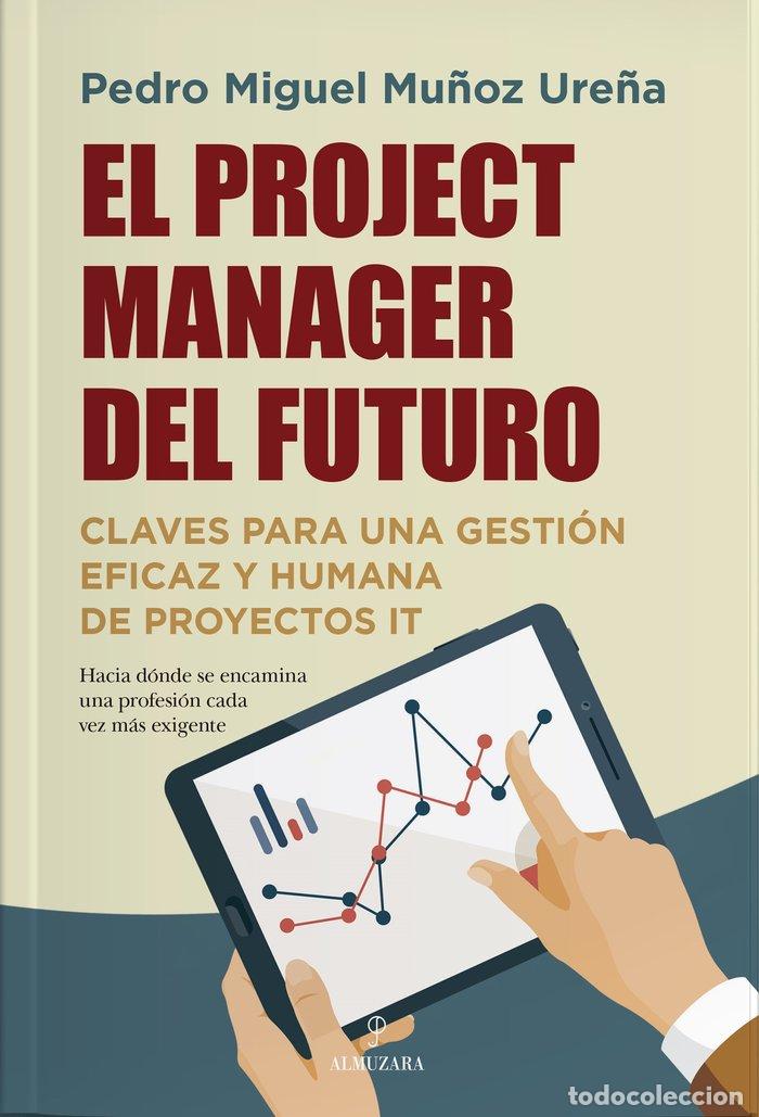 Libros: PROJECT MANAGER DEL FUTURO,EL - MU&Ntilde;OZ URE&Ntilde;A, PEDRO MIGUEL