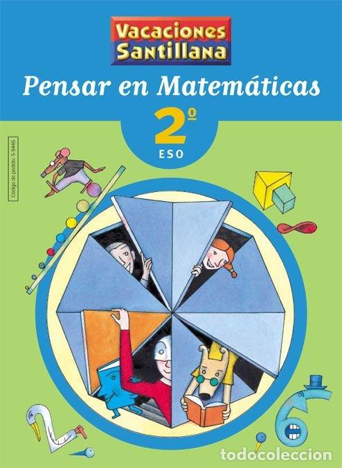 Libros: VACACIONES 2&ordm;ESO PENSAR EN MATEMATICAS 04 - AA.VV