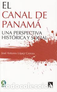 Livres: CANAL DE PANAMA,EL - LOPEZ CEREZO, JOSE ANTONIO