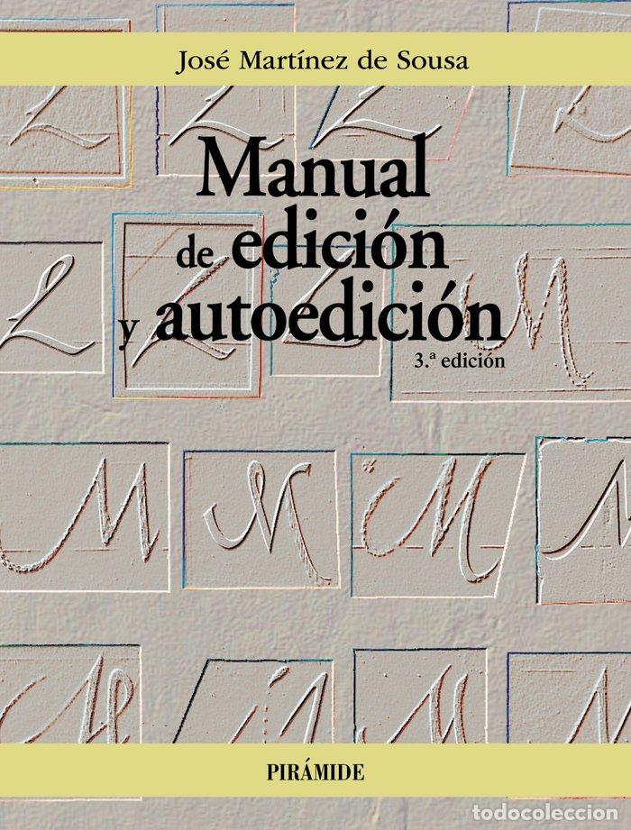B&uuml;cher: MANUAL DE EDICION Y AUTOEDICION - MARTINEZ DE SOUSA, JOSE