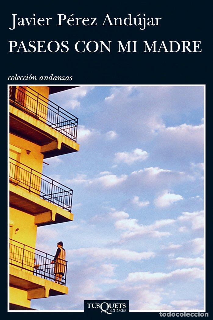 Livres: PASEOS CON MI MADRE - PEREZ ANDUJAR, JAVIER
