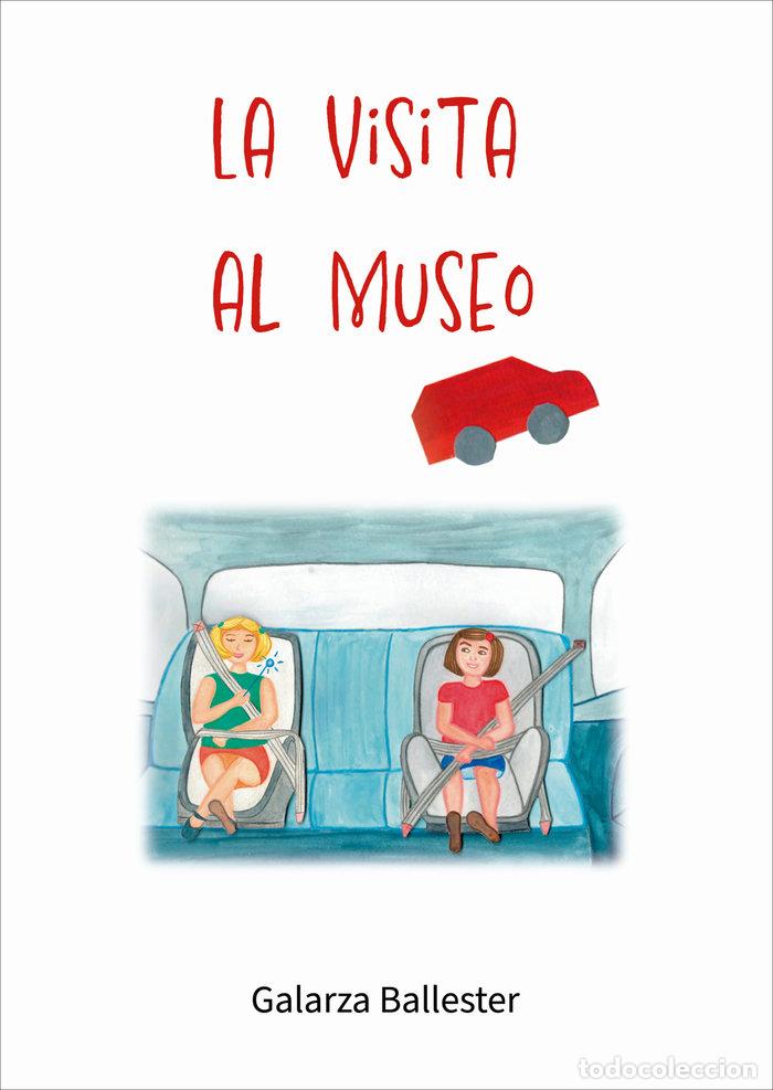 books: LA VISITA AL MUSEO - GALARZA BALLESTER, TERESA