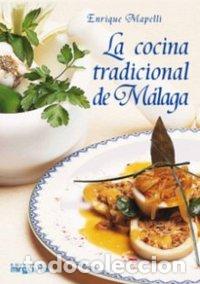 books: COCINA TRADICIONAL DE MALAGA - MAPELLI, ENRIQUE