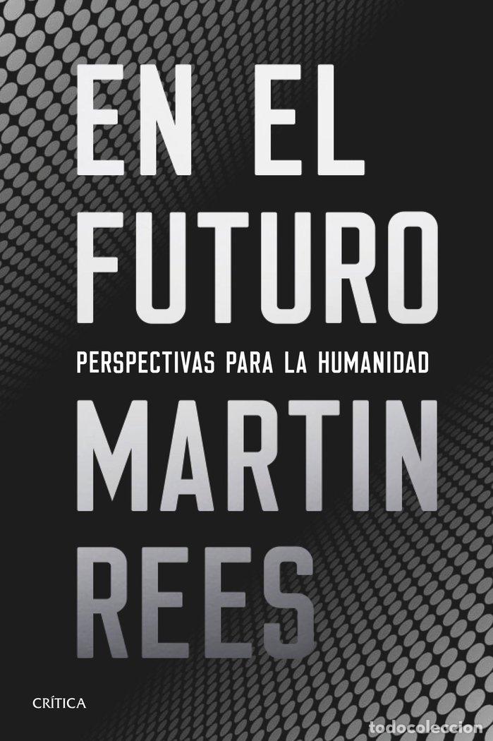 Libros: EN EL FUTURO - MARTIN REES