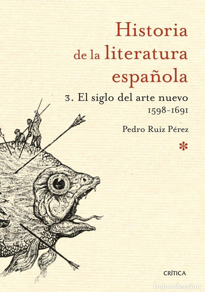 Libri: SIGLO DEL ARTE NUEVO 1598 1691,EL - RUIZ PEREZ, PEDRO