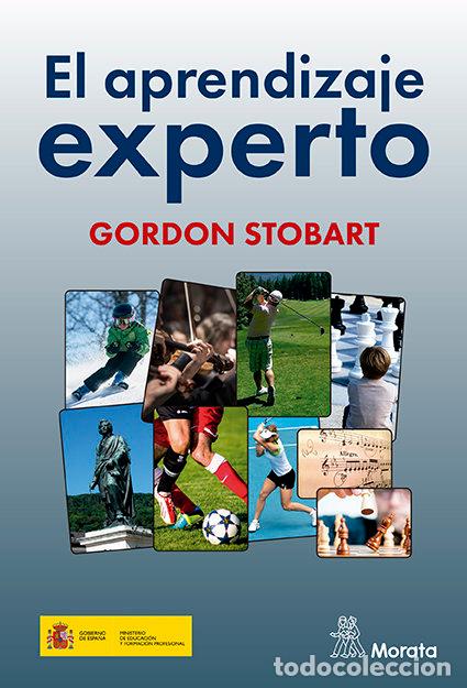 Libros: APRENDIZAJE EXPERTO EL FALSO MITO DE,EL - STOBART, GORDON