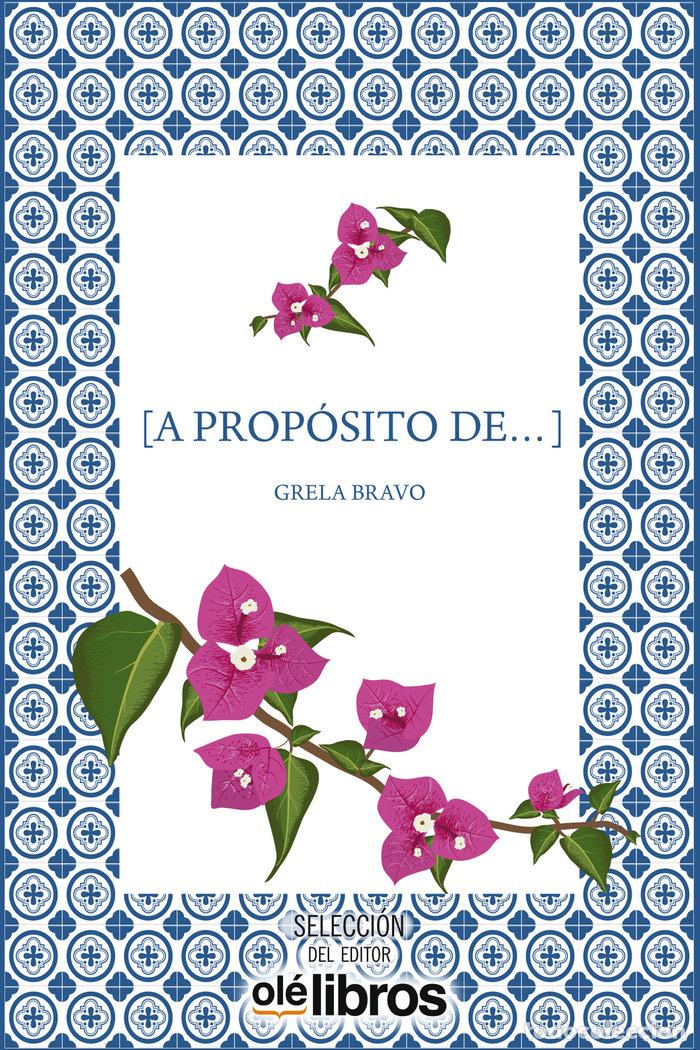 Libros: A PROPOSITO DE - BRAVO, GRELA