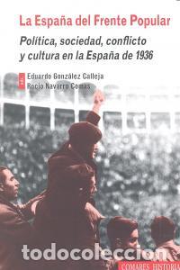 Libri: ESPA&Ntilde;A DEL FRENTE POPULAR,LA - GONZALEZ CALLEJA, EDUARDO