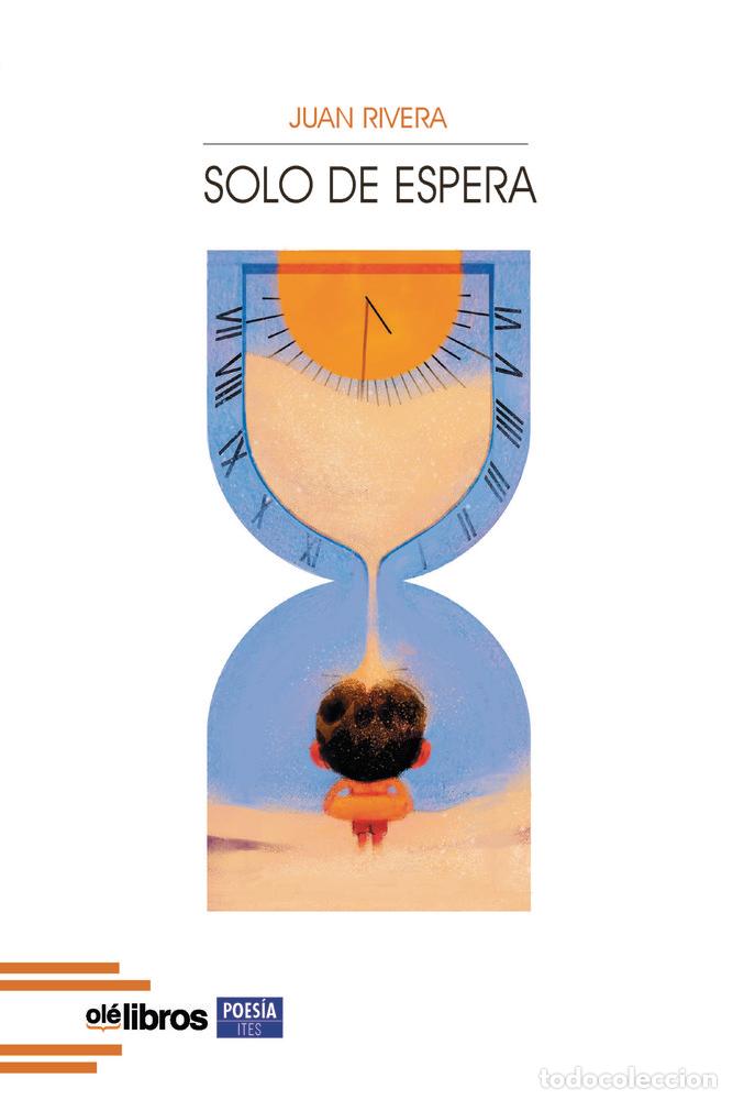 Libri: SOLO DE ESPERA - RIVERA SANJAIME, JUAN