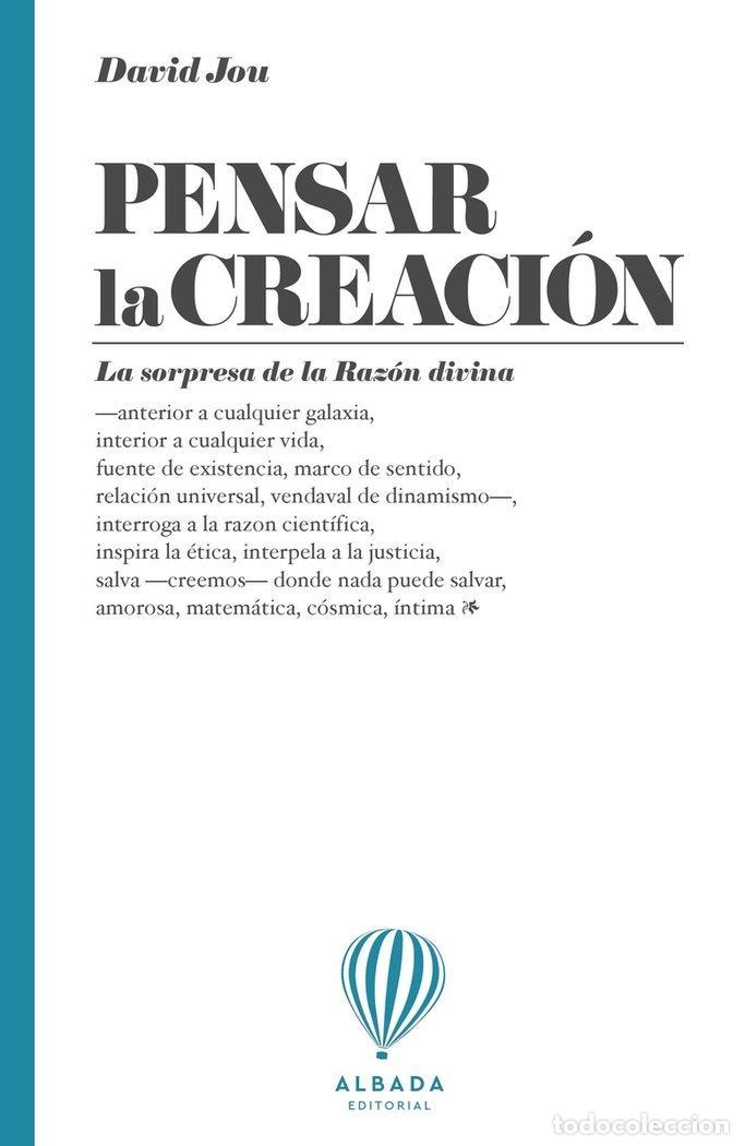 Libri: PENSAR LA CREACION - JOU I MIRABENT, DAVID