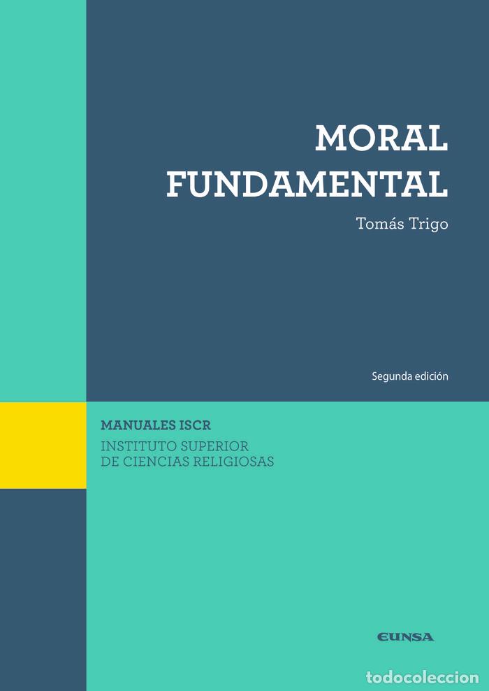Libri: MORAL FUNDAMENTAL - TRIGO OUBI&Ntilde;A, TOMAS