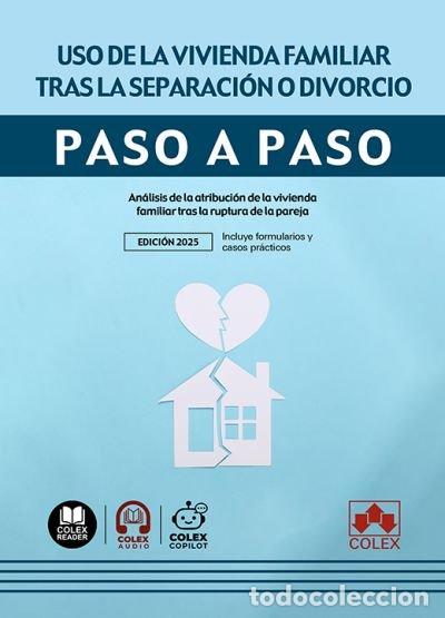 B&uuml;cher: USO DE LA VIVIENDA FAMILIAR TRAS LA SEPARACION O DIVORCIO - AA.VV