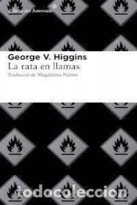 Livres: RATA EN LLAMAS,LA - HIGGINS, GEORGE V