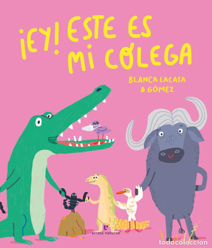 Libri: EY ESTE ES MI COLEGA - GOMEZ