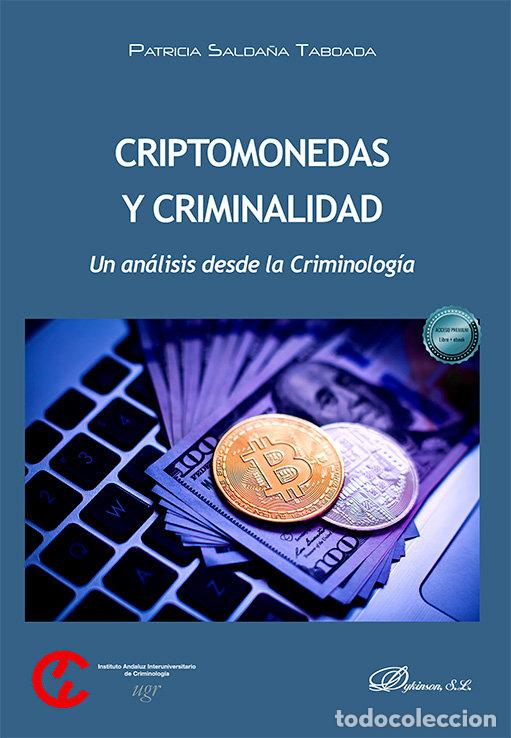 Libri: CRIPTOMONEDAS Y CRIMINALIDAD - SALDA&Ntilde;A TABOADA, PATRICIA