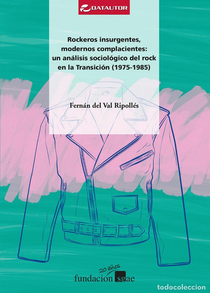 Livres: ROCKEROS INSURGENTES MODERNOS COMPLACIENTES - VALLS RIPOLLES, F.