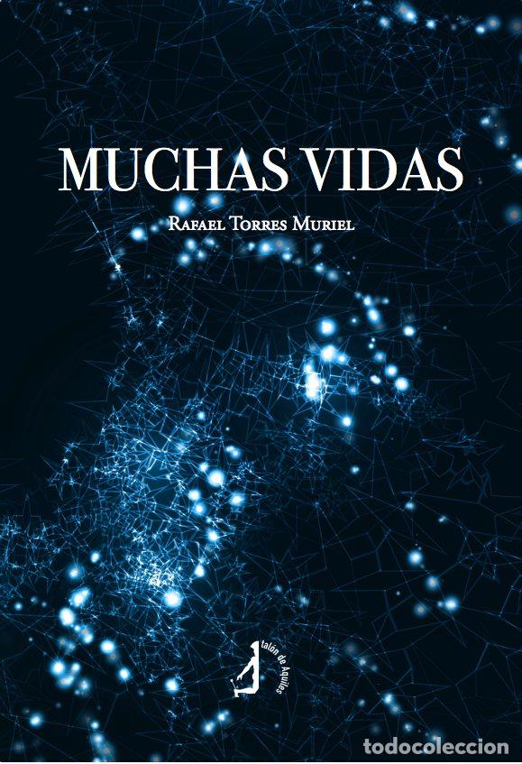 books: MUCHAS VIDAS - RAFAEL TORRES MURIEL