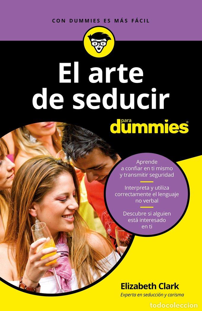 B&uuml;cher: ARTE DE SEDUCIR PARA DUMMIES,EL - CLARK, ELIZABETH