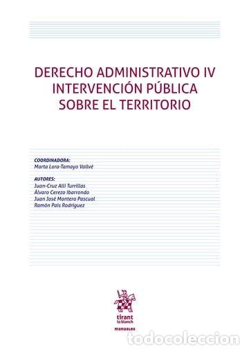 B&uuml;cher: DERECHO ADMINISTRATIVO IV INTERVENCION PUBLICA SOBE EL TERR - MONTERO PASCUAL, JUAN JOSE