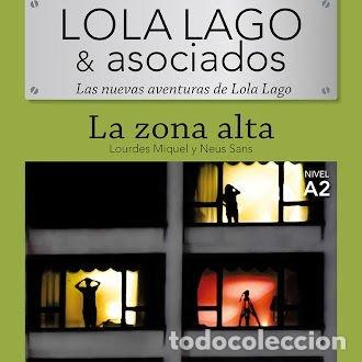 books: LOLA LAGO & ASOCIADOS LA ZONA ALTA - MIQUEL, LOURDES