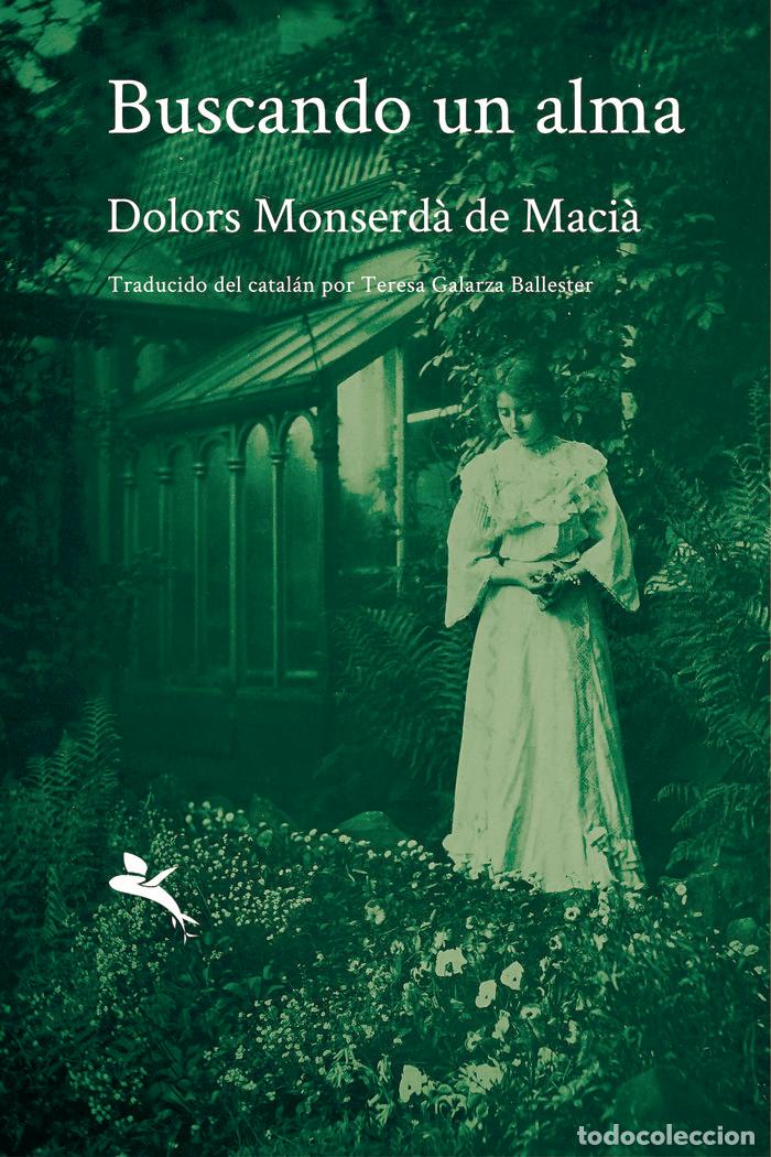Libri: BUSCANDO UN ALMA - MONSERDA DE MACIA, DOLORS