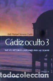 Libri: CADIZ OCULTO 3 - SERRANO CUETO JOSE MANUEL