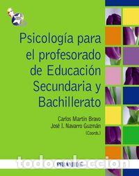 B&uuml;cher: PSICOLOGIA PARA EL PROFESORADO DE EDUCACION SECUNDARIA Y BAC - MARTIN BRAVO, CARLOS