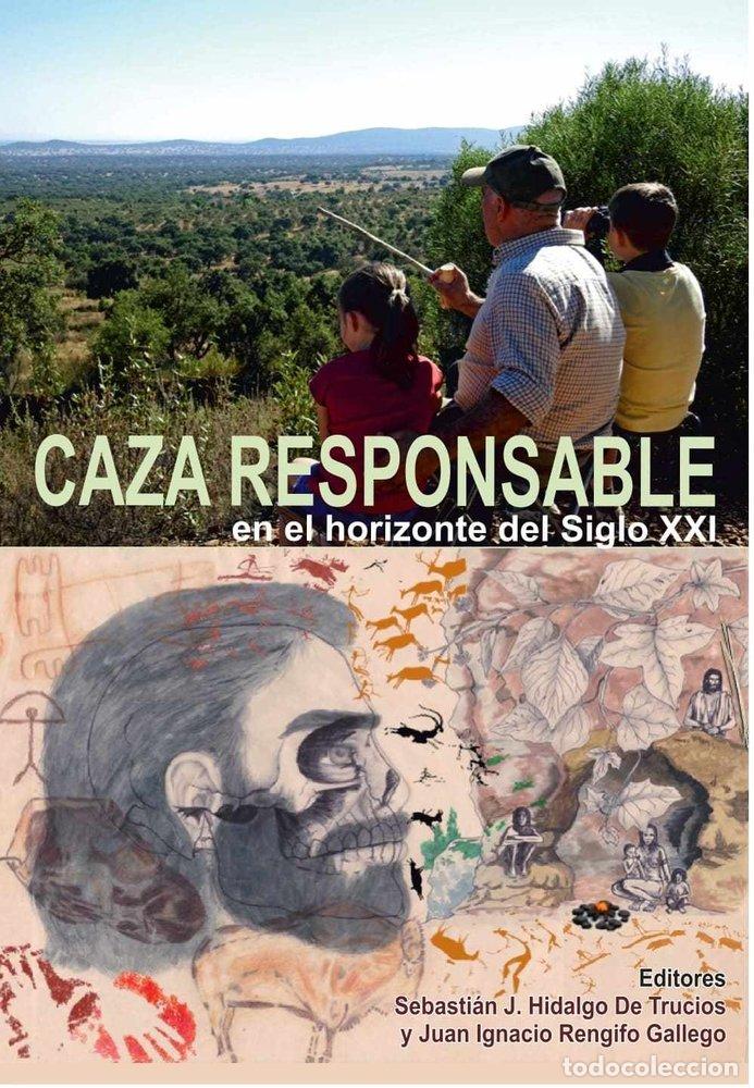 Libros: CAZA RESPONSABLE EN EL HORIZONTE DEL SIGLO XXI - .