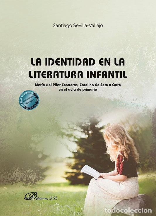 Libros: LA IDENTIDAD EN LA LITERATURA INFANTIL - SEVILLA VALLEJO, SANTIAGO