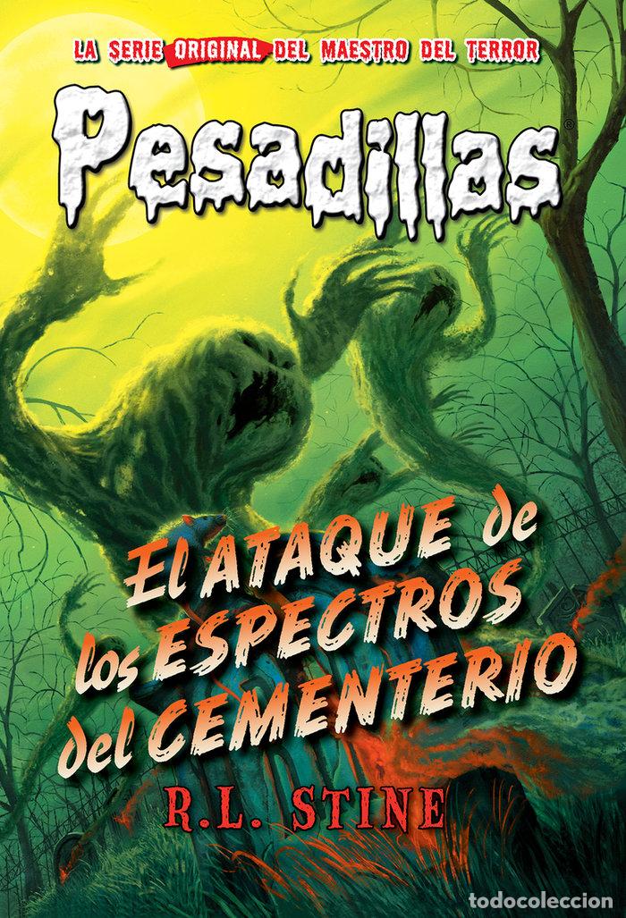 books: PESADILLAS 28 EL ATAQUE DE LOS ESPECTROS DEL CEMENTERIO - STINE, R.L