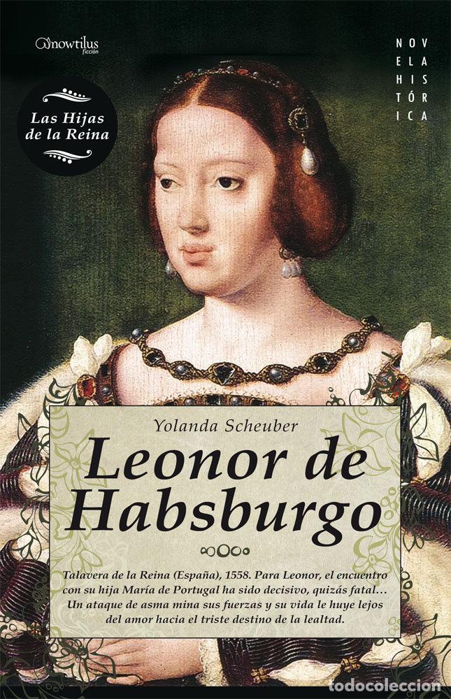 books: LEONOR DE HABSBURGO - SCHEUBER, YOLANDA