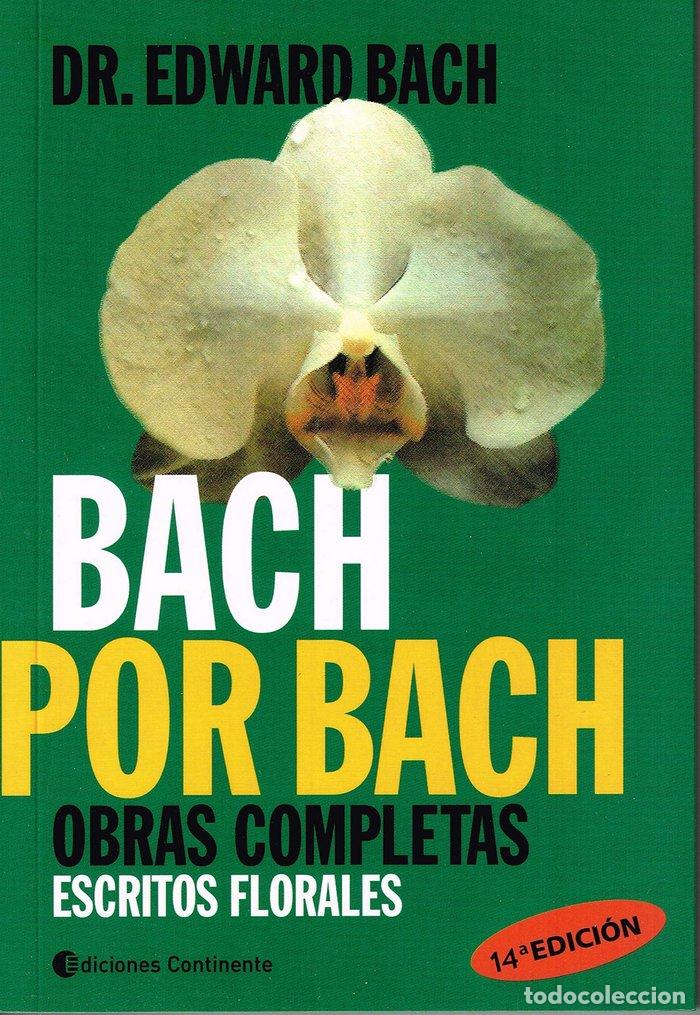 B&uuml;cher: BACH POR BACH OBRAS COMPLETAS ESCRITOS FLORALES O.VARIAS - BACH, EDWARD
