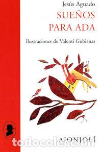 Libros: SUE&Ntilde;OS PARA ADA - AGUADO, JESUS