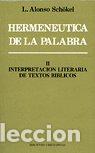 Libros: HERMANEUTICA DE LA PALABRA TOMO 2 INTERPRETACION LITERARIA - ALONSO SCHOKEL, LUIS
