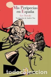 books: MIS PERIPECIAS EN ESPA&Ntilde;A - TROTSKI, LEV